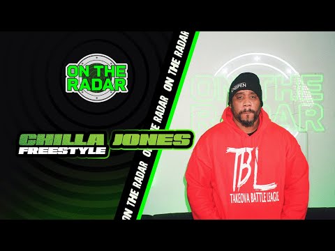 The Chilla Jones "On The Radar" Freestyle