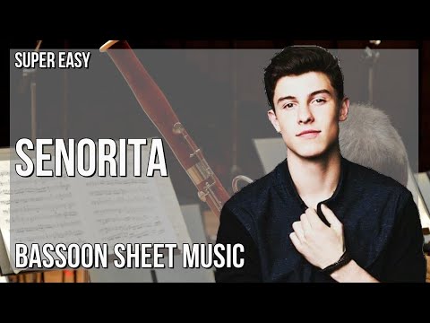 SUPER EASY Bassoon Sheet Music: How to play Senorita by Shawn Mendes ft Camila Cabello