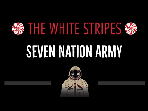 The White Stripes • Seven Nation Army (CC) 🎤 [Karaoke] [Instrumental Lyrics]