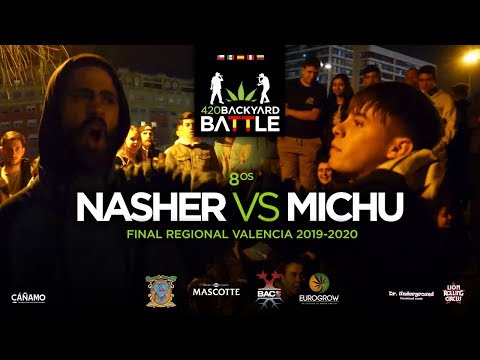 (BATALLÓN) NASHER vs MICHU. 8os. Final Regional Valencia 2020. 420 Backyard Battle