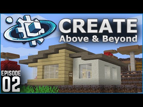 I Made Create Build a House For Me | Create: Above & Beyond - Ep. 2 (Minecraft Modded Survival)