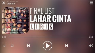 Download lagu Final List - Lahar Cinta [Lirik] mp3