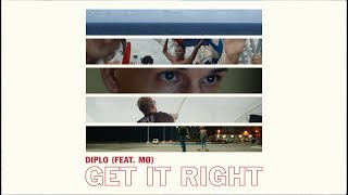 Diplo - Get It Right (feat MØ) (Official Lyric Vi