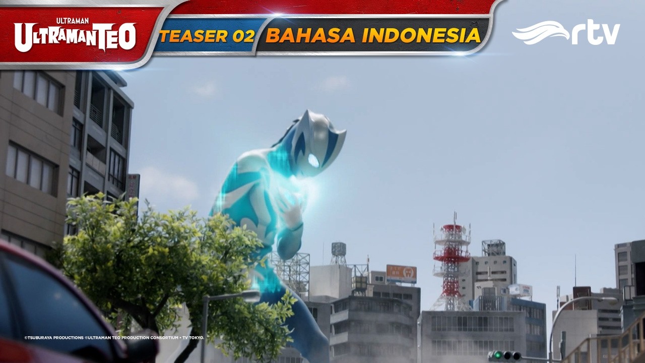 ULTRAMAN TEO RTV | TEASER EPISODE 02
