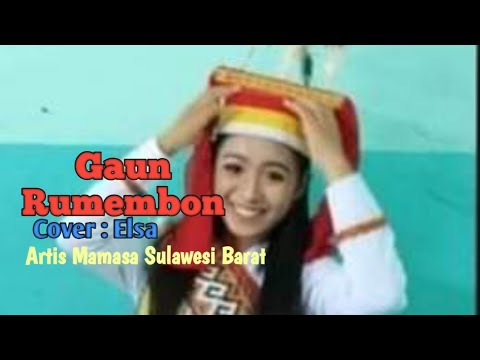 Lagu Daerah Mamasa-Gaun Rumembon-Cover by Elsa-Artis Mamasa Sul bar-Indonesia
