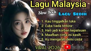 Download lagu Lagu Slow Rock Malaysia SEDIH 😭😭😭 2026 💔💔💔💔 Menyayat Hati mp3