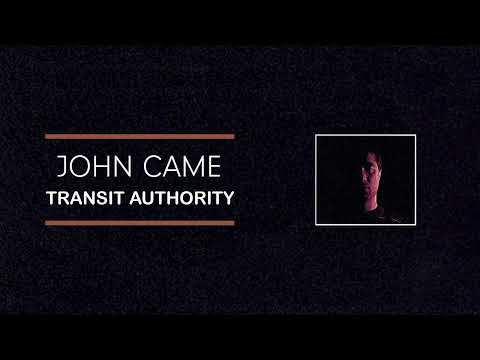 John Came - Transit Authority (Official Audio)