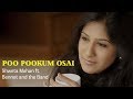 Poo Pookum Osai Shweta Mohan Ft Bennet And The Band