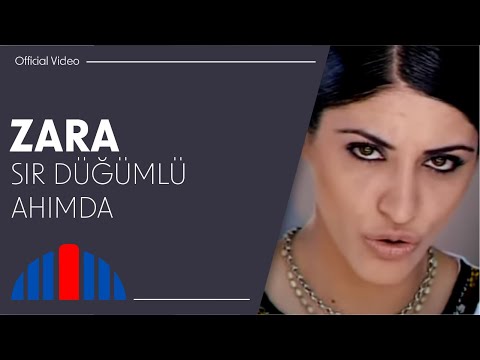 Sır Düğümlü Ahımda - Zara