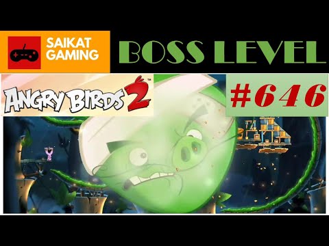 Angry Birds 2 - Level 646 (Boss level) Gameplay