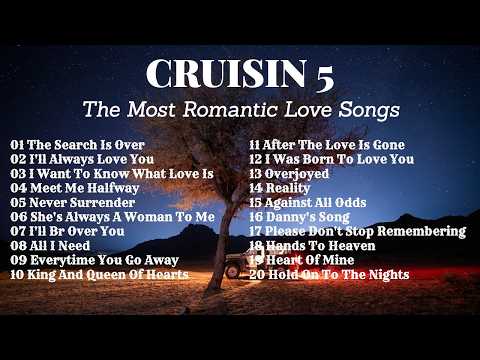 CRUISIN 5-MOST ROMANTIC LOVE SONGS Survivor, Billy Joel, Toto, Michael Johnson, Kenny Loggins & more