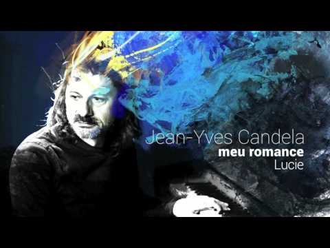 Jean Yves Candela - Meu Romance - 1 Lucie