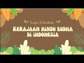 Lagu Kerajaan Hindu Buddha Di Indonesia WITH VOICE