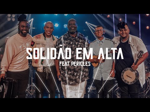Grupo Razão - Solidão Em Alta  feat. Péricles  (Ao Vivo)