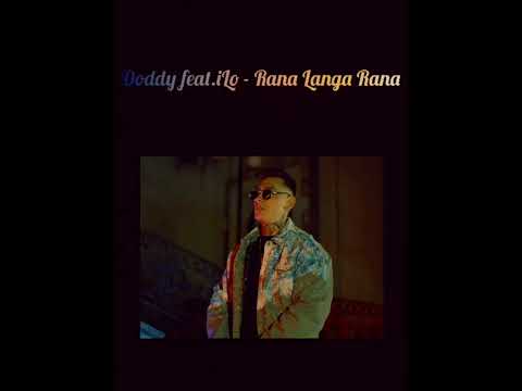 Doddy feat.iLo - Rana Langa Rana