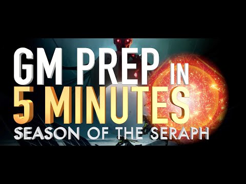 GRANDMASTER PREP GUIDE // Season of the Seraph (19)