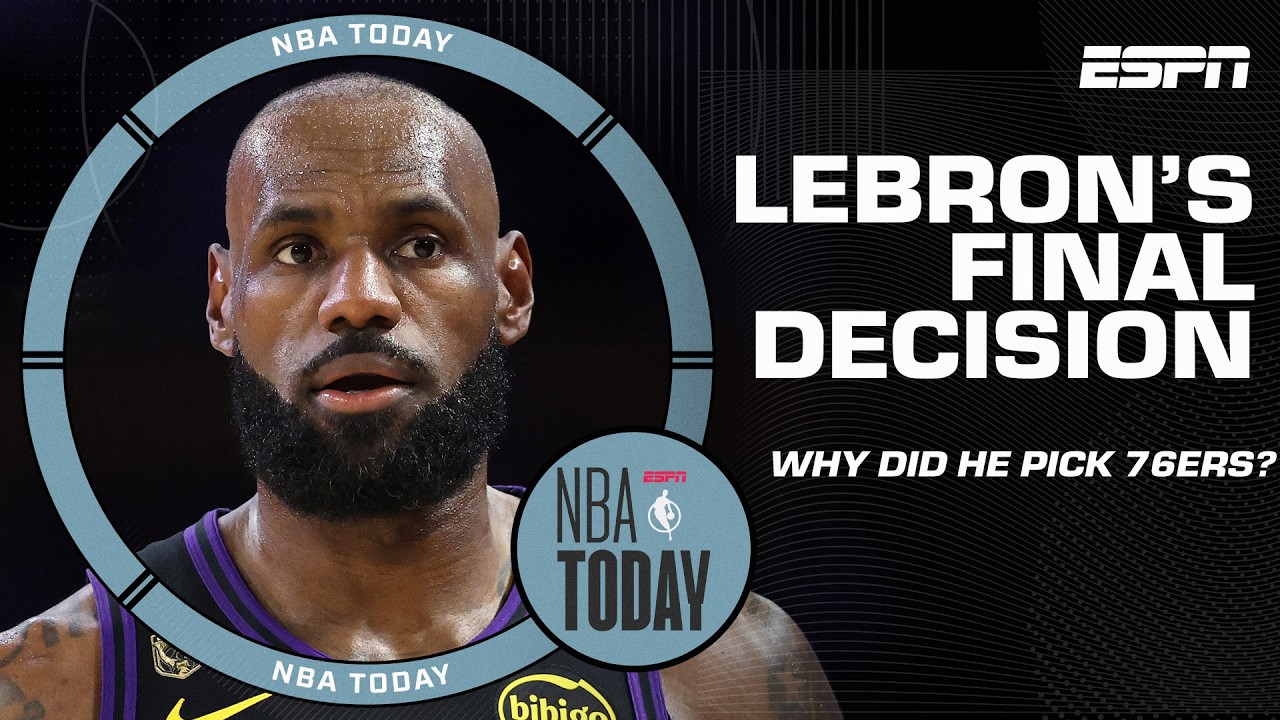 What led LeBron James to join the Philadelphia 76ers? | NBA Today