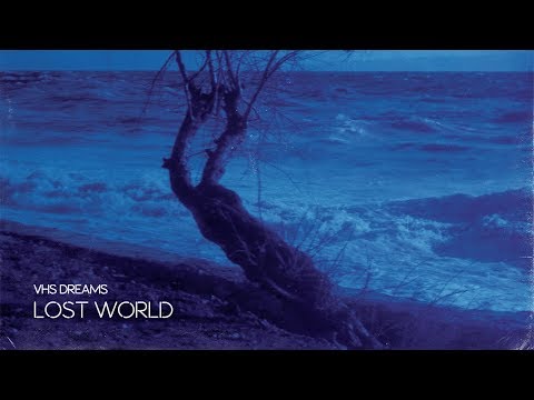 VHS Dreams - Lost World [Full Album] [Synthwave / Dreamwave]