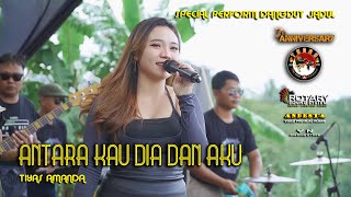Download lagu ANTARA KAU DIA DAN AKU ~ TIYAS AMANDA ~ TOB MANAGEMENT LIVE 7 ND ANNIVERSARY TEGAS mp3