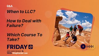 (195) When to LLC? How to Deal with Failure? Which Course To Take?
