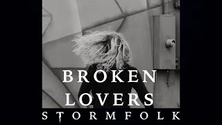 Broken Lovers (feat Meg McRee) - Stormfolk Officia