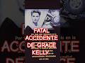 GRACE KELLY, PRINCESA DE MONACO fallece en fatal accidente #bananasplittv