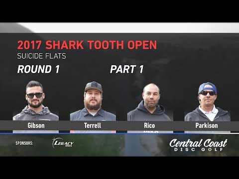 2017 Shark Tooth Open Round 1 Part 1 (Gibson, Rico, Parkison, Terrell)