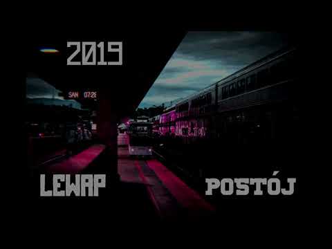 Lewap - Postój [Prod. Ear2ThaBeat]