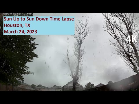 03/24/23 4K Sun Up to Sun Down Time Lapse Video - Houston, TX