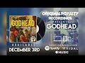 👑 GODHEAD InThe Build’n 👑 Dropping December 3rd on (OriginalRoyalty.com)
