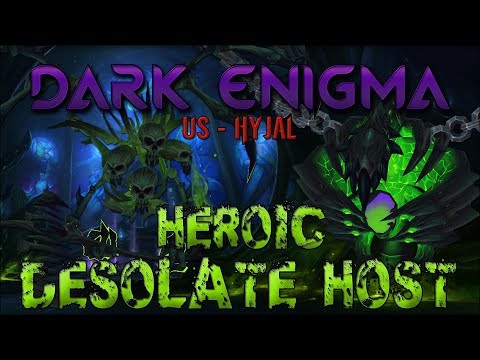Dark Enigma - US Hyjal vs. Heroic Desolate Host
