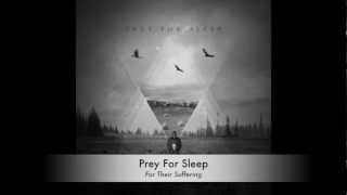 Prey For Sleep - "For Their Suffering" (Track 1)