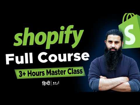 Shopify Full Course | Beginners To Expert | Complete Store Setup | Dropshipping & Private Label