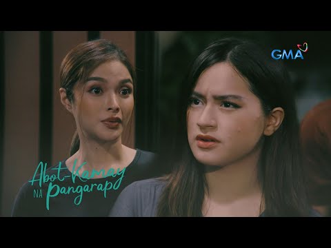 Abot Kamay Na Pangarap: Brainwashed by the wicked mother and daughter (Episode 243)