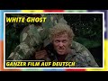 White Ghost | Action | Ganzer Film auf Deutsch