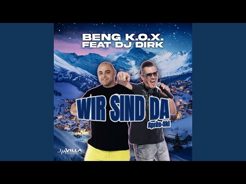 Wir sind da (Après Ski-Mix)