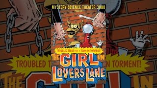 Mystery Science Theater 3000: The Girl in Lovers' Lane