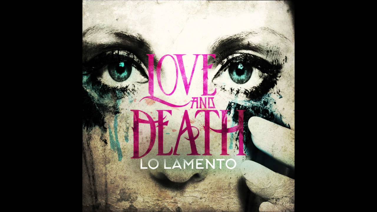 Love and Death - Lo Lamento (Official - Audio Only) - YouTube