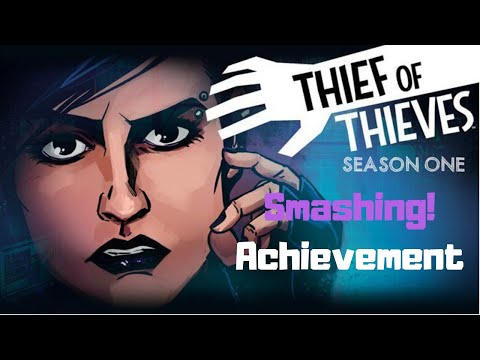 Thief Of Thieves Volume 1 - "Smashing" Achievement (100% Achievement Guides)