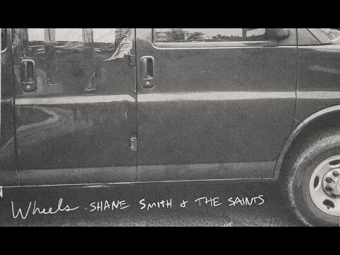 Shane Smith & The Saints - Wheels (Official Music Video)