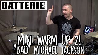 Nouvelle vidéo : Mini warm up 2 "Bad" Michael Jackson !