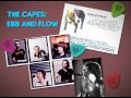 The Capes - Ebb and Flow