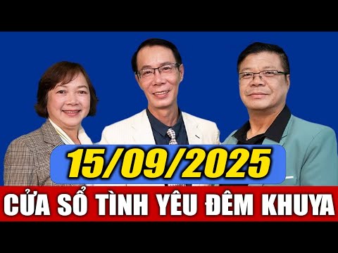 Nghe Cửa Sổ Tình Yêu VOV Đêm Khuya Ngày 15/09/2025 | Đinh Đoàn Tư Vấn Tâm Sinh Lý Tình Cảm
