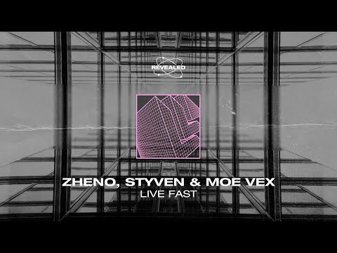 Zheno, Styven & Moe Vex - Live Fast [FREE DOWNLOAD]