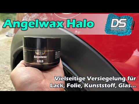 Angelwax Halo: Synthetische Wachs-Versiegelung für Kunststoff, Lack, Folie, Glas... EINFACH ALLES!