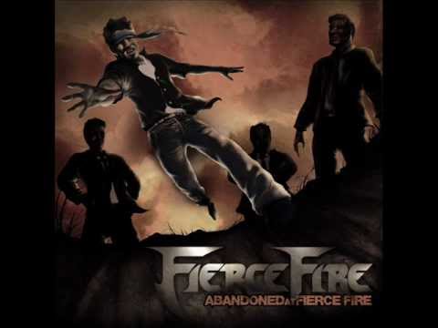 Fierce Fire - Abandoned at Fierce Fire