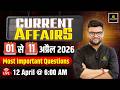 1 11 April 2026 Current Affairs Revision Current Affairs Today Kumar Gaurav Sir