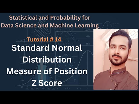 Tutorial 14 Standard Normal Distribution | Measure of Position Z Score