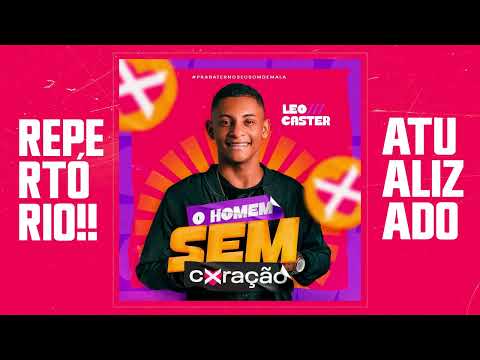 Léo Caster - CD Completo - O Homem Sem Coração