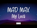 Mad Max My Lova VanillaLyrics